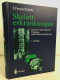 Skeletterkrankungen : Klinisch-radiologische Diagnose Und Differentialdiagnose. - Santé & Médecine