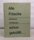 Alle Frösche Schon Geküßt... - Poesía & Ensayos