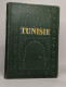 Lot De 2 Ouvrages L'encyclopédie Coloniale Et Maritime: TUNISIE / MAROC - Woordenboeken