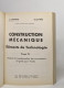 Delcampe - Construction Mécanique - éléments De Technologie: Tomes 1-3-4 - Sciences