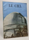 Encyclopédie Par L'image: Le Ciel - Sciences