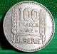 MONNAIE COLONIALE . ALGERIE . 100 FRANCS TURIN 1952 - Algeria