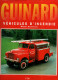 GUINARD VEHICULES D INCENDIE CAMION SAPEURS POMPIERS - Firemen