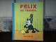 FELIX AU TRAVAIL 1934 HACHETTE = EDITION ORIGINALE EO TRES BON ETAT TRES FRAIS FELIX N 8 ILLUSTRATION DE PAT SULLIVAN - Félix Le Chat