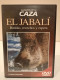 Película Dvd. El Jabalí. Batidas, Recechos Y Espera. La Pasión Por La Caza. Planeta DeAgostini. 2004 - Documentales