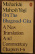 Maharishi Mahesh Yogi On The Bhagavad-Gita, A New Translation And Commentary Chapters 1-6. Penguin Books.1975.en Anglais - Spiritualismo