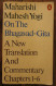 Maharishi Mahesh Yogi On The Bhagavad-Gita, A New Translation And Commentary Chapters 1-6. Penguin Books.1975.en Anglais - Spiritualismus