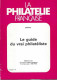 Livre Le Guide Du Vrai Philatéliste - Encyclopaedia