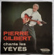 PIERRE GILBERT Chante Les Yéyés - Humour, Cabaret