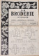 Mode - Journal Mensuel: La Broderie Lyonnaise: N° 1167 Du 1er Mai 1959 - Broderies Pour Trousseaux - Mode