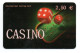 CASINO Carte Prépayée International Calling  Card (S 968) - Casino Cards