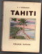 Tahiti - Nordmann 1938 - édit. Nathan - Relié 160 P Avec 150 Illustrations - Polynésie - Outre-Mer