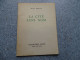 La Cité Sans Nom, Jean Ristat, Collection Janus, 1959, Exemplaire N°15 Sur 100 Seulement, EO ; L 21 - Livres Dédicacés