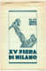 12-27 APRILE 1934 XII  XV FIERA DI MILANO  LIBRETTO CON 50 PEZZI - Reklame