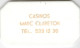 Plaque : Casinos Marc Clareton Tél. 523 13 20 (89mm X 50mm) - Casino