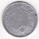 31. Haute Garonne Toulouse. 5 Centimes 1922 – 1930. Union Latine, Comité Régional , En Aluminium - Noodgeld