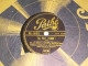 DISQUE 78 TOURS  VALSE DE FREDO GARDONI 1931 - 78 Rpm - Schellackplatten