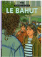 TENDRE BANLIEUE               Le Bahut    N° 4   Réédition - Tendre Banlieue