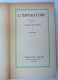 Alfred Neumann " L'IMPERATORE " - Medusa N° 90 - Mondadori, 1938 * Rif. LBR-AA - Grote Schrijvers