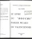 Le Livre Du « Rouchi » Parler Picard De Valenciennes Jean Dauby éditeur Jean Dauby 1979 - Picardie - Nord-Pas-de-Calais