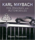 Karl Maybach His Engines And Automobiles - Autres & Non Classés