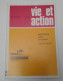 Naturopathie: Vie Et Action ( 1975:auto-ostéopathie-indice Cardiaque...) - Geneeskunde & Gezondheid