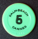 Jeton Casino "5 (Francs) Palm Beach Cannes - French Riviera Casino Chips Token - Casino