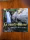 1997 - La Sainte-Baume Au Fil Des Eaux - Envois De L'auteur Et Du Photographe - Provence - Alpes-du-Sud