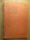 Atlas Classique De Géographie Ancienne Et Moderne (F. Schrader Et L. Gallouédec) éditions Hachette De 1928 - Mappe/Atlanti