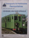 REVUE Transports & Patrimoine Ferroviaires N° 409 Jan. 2022 - CONDUIRE UNE RAME SPRAGUE - Ferrocarril & Tranvías