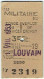 Militaria. Ticket Militaire. Service Ou Congé. Valable Pour Louvain 1-8-1953. - Europe