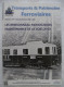 REVUE Transports & Patrimoine Ferroviaires N° 414 Nov. 2022 - BRISSONNEAU MONOCAISSES - MAINTENANCE De La VOIE De 60 - Ferrocarril & Tranvías