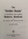 The Golden Beads. A Compilation From Leading Materia Medicas. - Health & Medecine