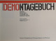 Leipziger Demontagebuch. Demo - Montag - Tagebuch - Demontage - Política Contemporánea