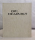 Gute Freundschaft. - Topographical Maps