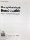 Therapiehandbuch Homöopathie : Materia Medica Mit Fallbeispielen. - Santé & Médecine