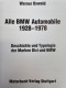 Alle BMW-Automobile 1928 - 1978 : Geschichte Und Typologie Der Marken Dixi Und BMW. - Transport