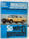 So Wird's Gemacht; Teil: 57., Mercedes Typ W 123 Diesel : 200 D 2,0 L. - Transporte