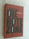 Die Rote Zone : Ein Gefängnistagebuch. - Biographies & Mémoires