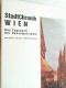 Stadtchronik Wien : 2000 Jahre In Daten, Dokumenten U. Bildern - 4. 1789-1914