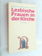 Lesbische Frauen In Der Kirche. - Otros & Sin Clasificación