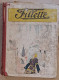 FILLETTE Relié De 1937 Du N°1526 à N°1553  Moins N°1503 Petite SHIRLEY Giffey Tybalt  Callaud - Finlandía