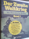Der Zweite Weltkrieg ( 3 Bände ) - 5. Guerres Mondiales