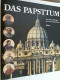 Das Papsttum : Von Seinen Anfängen Bis Zur Gegenwart. - Altri & Non Classificati