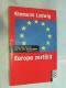 Europa Zerfällt : Völker Ohne Staaten Und Der Neue Nationalismus. - Politik & Zeitgeschichte