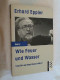 Wie Feuer Und Wasser : Sind Ost U. West Friedensfähig?. - Política Contemporánea