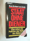 Staat Ohne Diener : Was Schert Die Politiker Das Wohl Des Volkes?. - Política Contemporánea