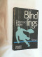 Blindlings : Roman. - Thriller