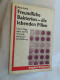 Freundliche Bakterien : Die Unsichtbaren Helfer. - Santé & Médecine