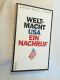 Weltmacht USA : Ein Nachruf. - Hedendaagse Politiek